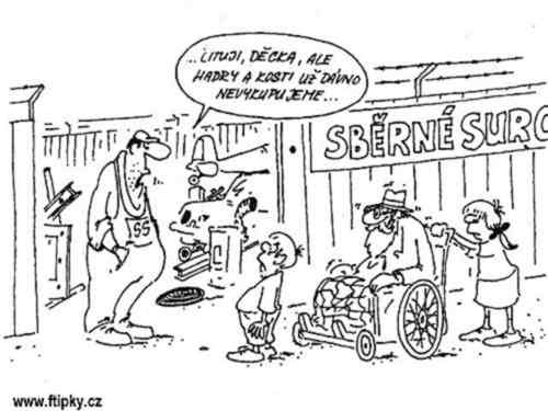 Lituji, děcka hadry a kosti nevykupujeme